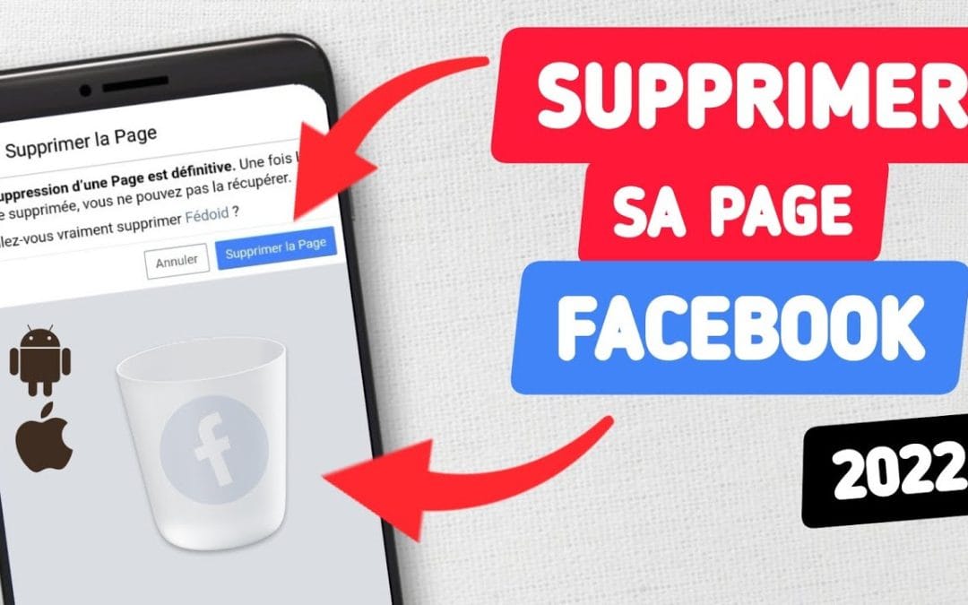 Comment supprimer une page Facebook en 2023 ?