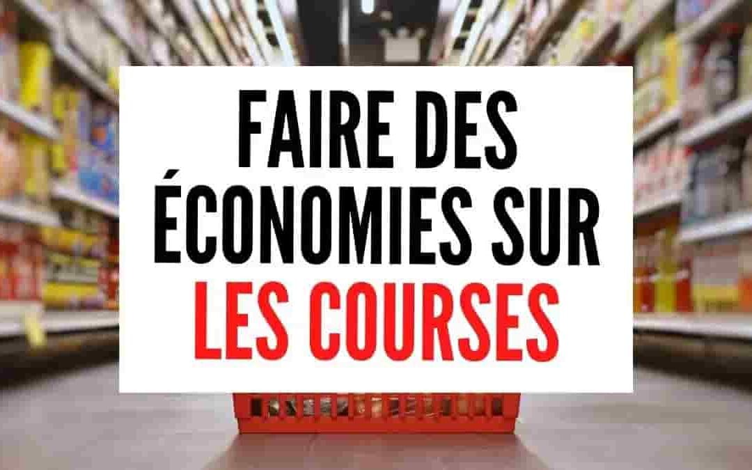 18 Conseils pour Économiser de l&rsquo;Argent sur les Courses