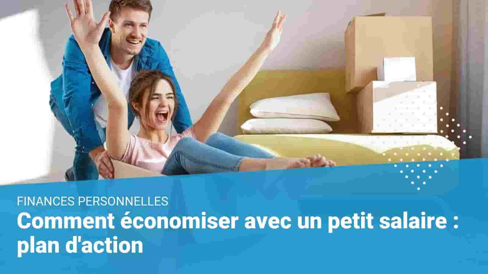 économiser de l'argent avec un petit salaire