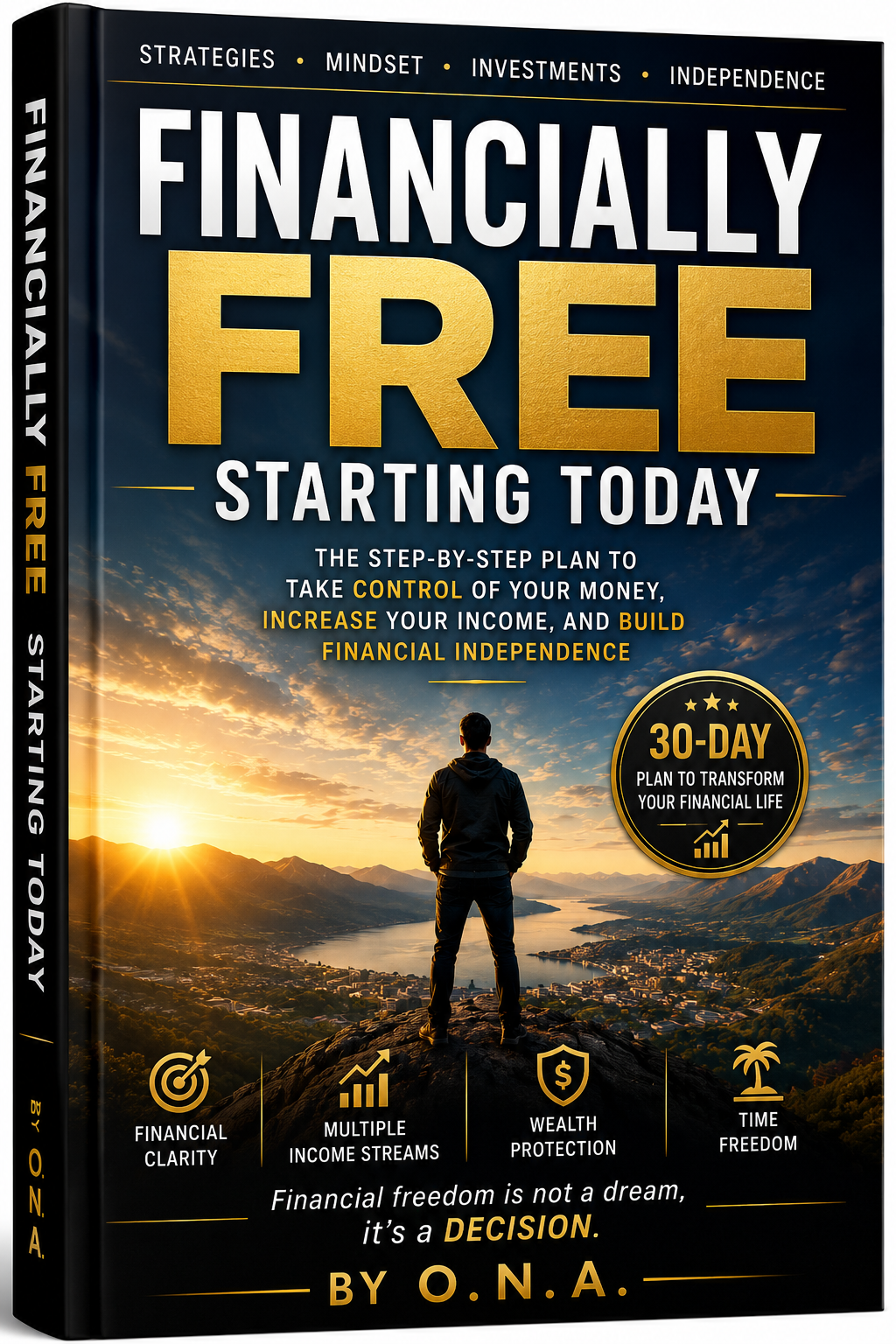 Financially Free Starting Today — book by O.N.A.